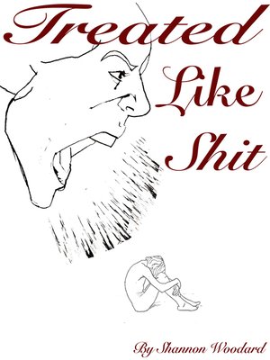 cover image of Treated like Shit